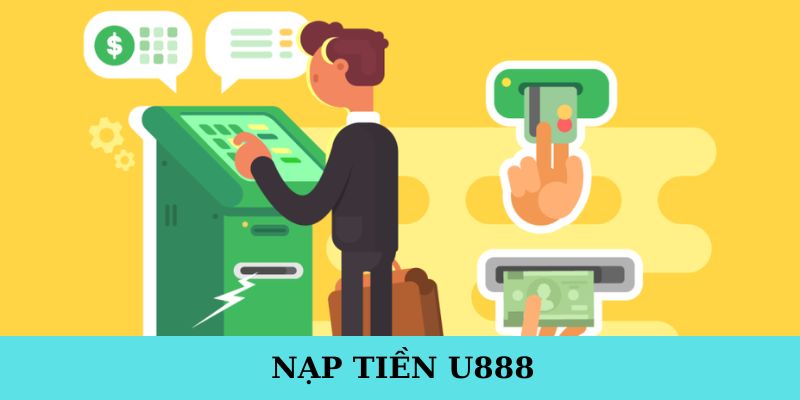 Quy định người chơi cần tuân theo khi nạp tiền U888